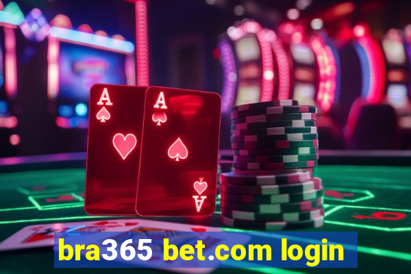 bra365 bet.com login